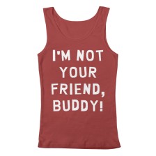 Not Your Friend Men's